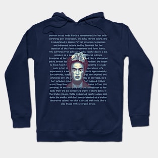 Frida Kahlo Portrait and Information Hoodie